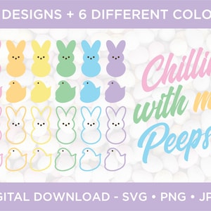 Lapin de Pâques guimauve Peep Chick Peep Chillin with my Peeps Pastel Bundle SVG PNG JPEG pour chemise de Scrapbooking vinyle autocollant Cricut