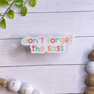 Sassy Stickers, Vinyl Sticker, Positive Mantra, Motivational, Laptop Stickers, Phone Stickers, Tablet Sticker, Water Bottle
