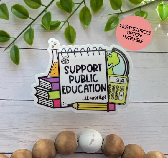 Support Public Education Sticker: Teacher Appreciation, Laptop, Tablet