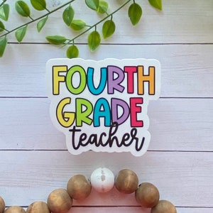 Fourth Grade Teacher, Teacher Stickers, Teacher Appreciation, Teacher Gift, Laptop Stickers, Water Bottle Stickers, Gifts for Her, Planner