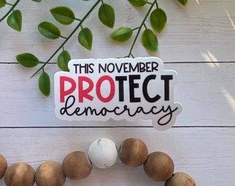 Protect Democracy Vinyl Sticker: Vote Like Your Rights Depend On It