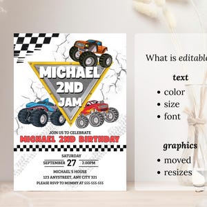 May include: A birthday invitation featuring monster trucks. The design includes the text "MICHAEL 2ND JAM" in a yellow triangle, with additional text indicating the date, time, and location of the party.