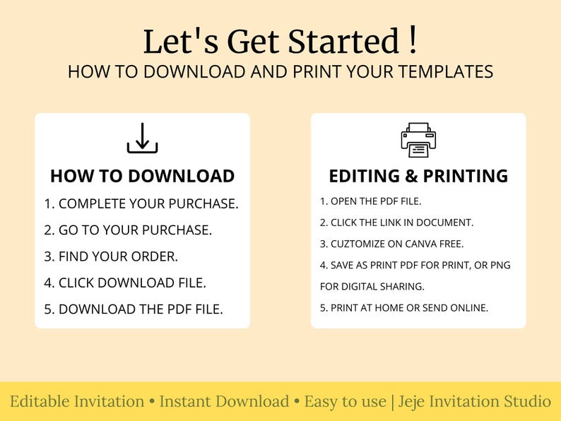 May include: A beige graphic with instructions on how to download and print templates. The text includes steps for downloading and editing, with icons for a download arrow and a printer. The bottom of the graphic reads "Editable Invitation &bull; Instant Download &bull; Easy to use | Jeje Invitation Studio."