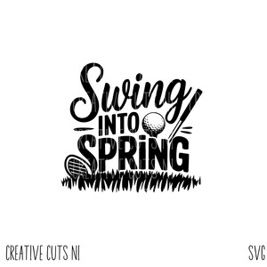 Svg golf Swing into spring svg golf cites svg cricut svg silhouette svg fichier de découpe Golf
