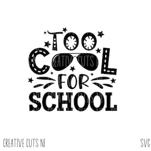 学校 svg 学校にはクールすぎる svg Tシャツ svg かわいい svg 子供 svg カットファイル デジタル svg ファイル 幼稚園 svg ファイル クリカット スクール