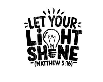 Let Your Light Shine Svg File Digital Download Cross Svg Christian Svg ...