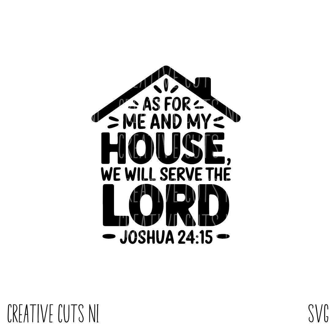 As for Me and My House We Shall Serve the Lord Svg File Digital ...