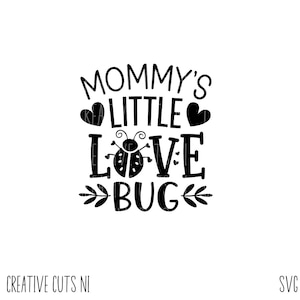 Mommys little love bug svg san valentino svg mamma svg mamma svg piccola impresa svg