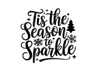 Christmas  svg Tis the season to sparkle svg Winter svg  t-shirt svg cute svg cut file digital svg Snowflake svg cricut Christmas tree svg