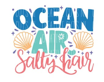 Ocean air Salty Hair svg Beach Holiday svg T-shirt svg designs