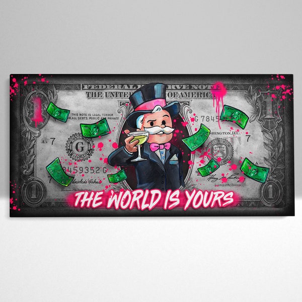 Pop Art Monopoly Mann - Geldschein Wandbild mit Mindset Zitat: The World is Yours