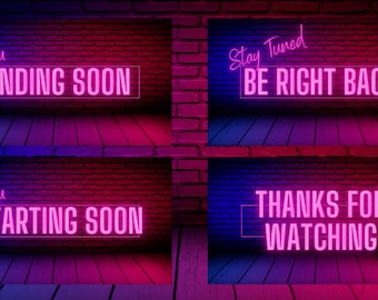 May include: Four neon pink signs with different messages on a brick wall background. The signs read "Stream Ending Soon", "Stay Tuned Be Right Back", "Stream Starting Soon", and "Thanks for Watching".