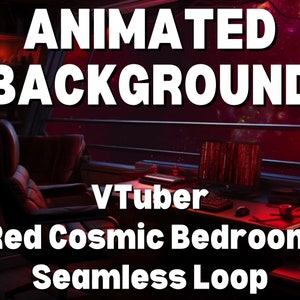 May include: Animated background for Vtubers featuring a red cosmic bedroom with a seamless loop. The background shows a red and orange nebula through a window.