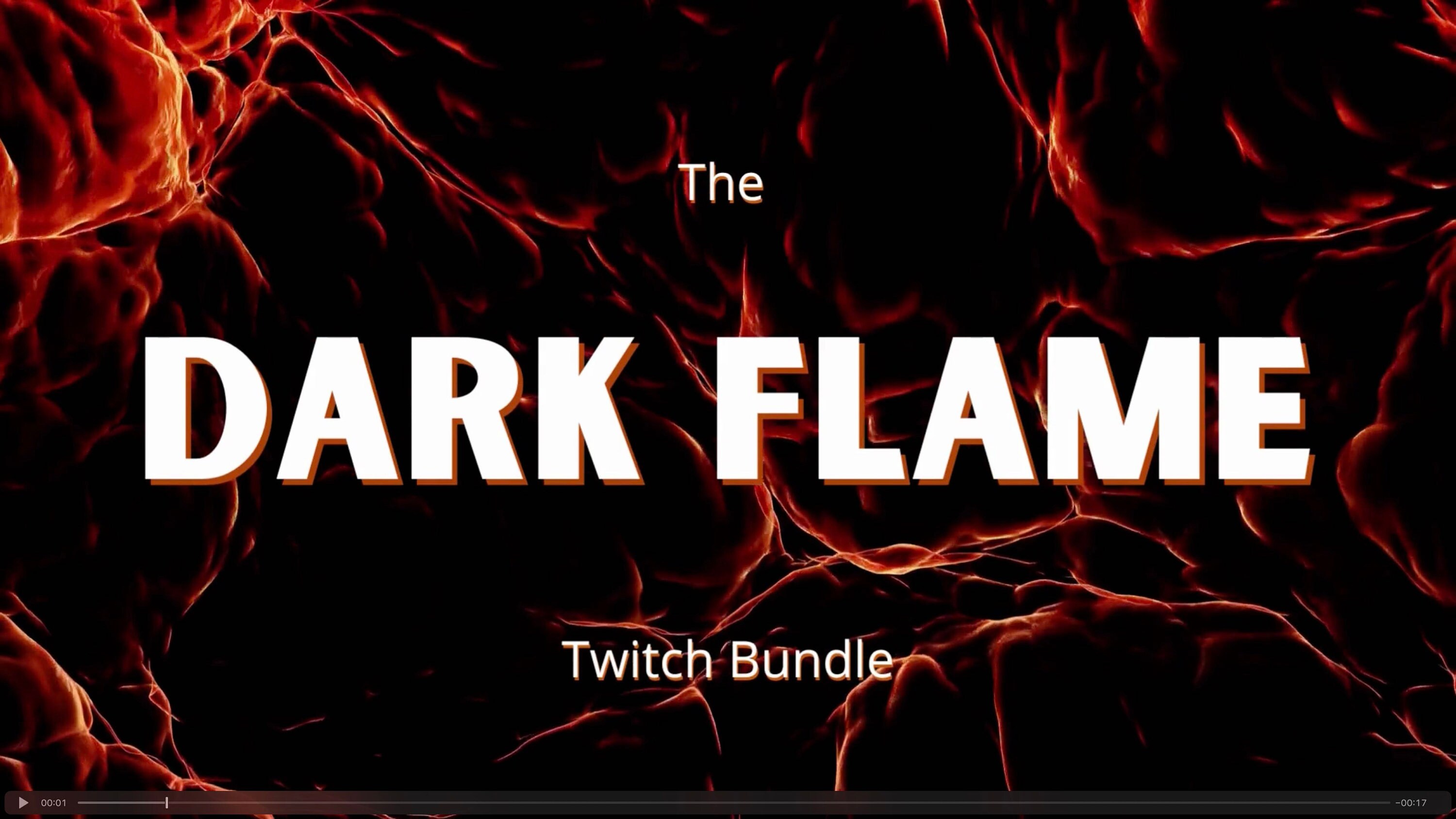 The Dark Flame Twitch Bundle Dark Flame Animated Twitch Streaming ...