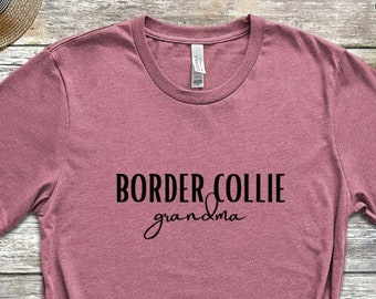 Border Collie Dog Grandma | for dog grandma gift, best dog grandma ever, fur grandma shirt, Border Collie gifts, Border Collie puppy