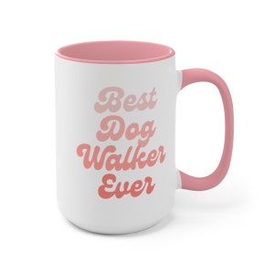 Best Dog Walker Mug, 15oz dog walker gift, dog walker mug, gift for dog walker, dog sitter gift, best dog walker ever, dog walking gift image 3