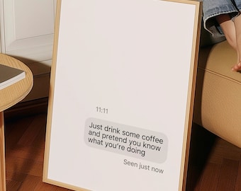 Text Message Quote Wall Art Printable Poster, Quote Wall Art Printable Poster, Coffee Wall Art, Coffee Poster Print, Coffee Bar Cart Decor