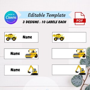May include: Printable PDF template with three designs of construction vehicle labels. Each design features a different vehicle: a dump truck, a steamroller, and an excavator. Each design includes the word "Name" and a blank space for writing a name. The text "3 DESIGNS: 10 LABELS EACH" is at the top of the image.