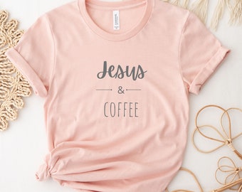 Jezus en koffie, christelijk T-shirt, koffie lover shirt, koffie shirt, moeder shirt, Jezus shirt, koffie en Jezus, christelijk shirt, geloof shirt