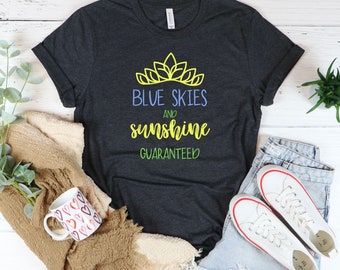 Blue Skies and Sunshine Guaranteed, Princess and the Frog, Disney Shirt, Tiana Shirt, Tiana's Bayou Adventure,  Disney Shirts for Women