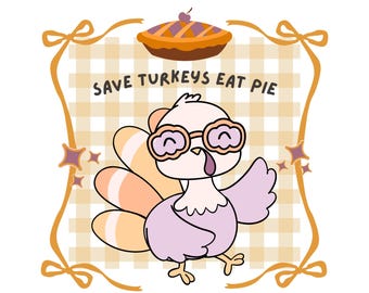 Imagen PNG para sublimación de "Salven a los pavos, coman pastel", diseño para camisetas, imagen PNG de Acción de Gracias