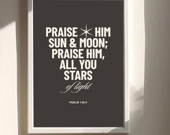 Alabadle, Sol y Luna / Impresión del versículo bíblico del Salmo 148:3 / Arte mural cristiano / Póster minimalista de las Escrituras / Decoración del hogar con fe