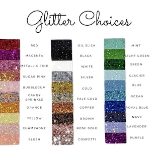 May include: A chart showing different glitter colors with their names. The colors include red, magenta, metallic pink, sugar pink, bubblegum, candy sprinkle, orange, yellow, champagne, blush, oil slick, black, white, silver, gold, pale gold, copper, brown, rose gold, confetti, mint, light green, green, glacier, blue, ocean, royal blue, navy, lavender, and purple.