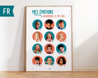 May include: A colourful chart with images of children's faces expressing different emotions. The chart is titled "Mes émotions" and includes the text "Aujourd'hui, je me sens..." which translates to "My emotions" and "Today, I feel..." in English.