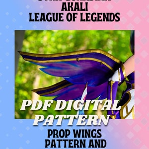May include: PDF digital pattern for making Star Guardian Akali wings from League of Legends. The pattern includes instructions and a tutorial for creating the wings.