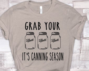 Grab Your Balls It’s Canning Season,Grab Your Balls It’s Canning Season Shirt,Grab Your Balls Tshirt