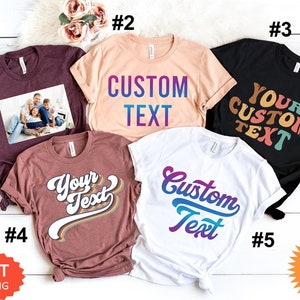 Custom Text Logo Shirt, Personalized Custom Design Shirt, Customize Your Own Shirt, Custom Made Shirt, Custom T-Shirt,Matching Custom Shirts 画像 1