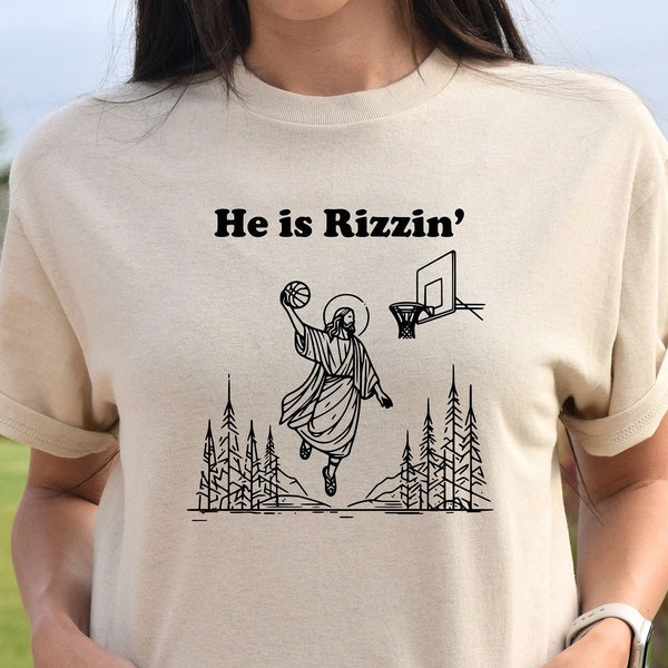 He Is Rizzin' Shirt, Funny Easter Shirt, Humor Christian Shirt, Jesus Easter Shirt, Easter Gift, Easter Day Outfit, Jesus Basketball Easter