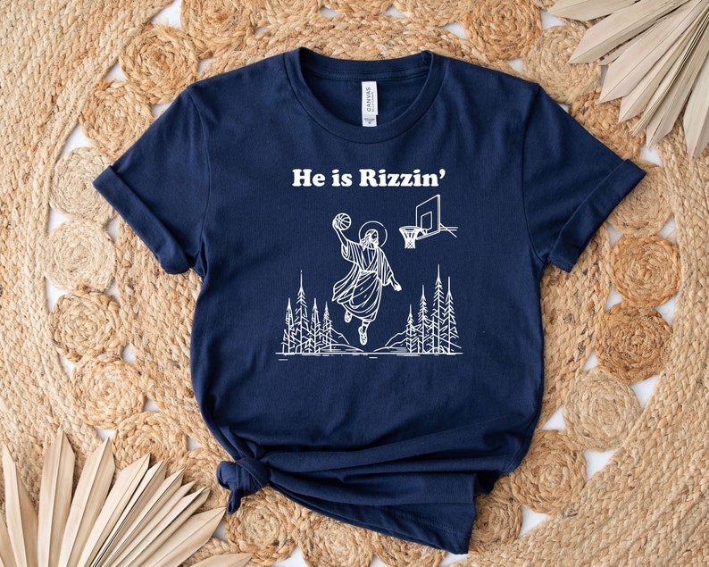 He Is Rizzin' Shirt, Funny Easter Shirt, Humor Christian Shirt, Jesus Easter Shirt, Easter Gift, Easter Day Outfit, Jesus Basketball Easter image 7