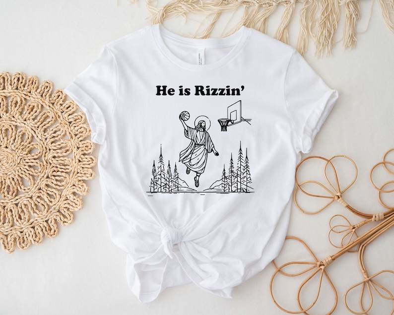 He Is Rizzin' Shirt, Funny Easter Shirt, Humor Christian Shirt, Jesus Easter Shirt, Easter Gift, Easter Day Outfit, Jesus Basketball Easter image 4