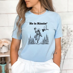 He Is Rizzin' Shirt, Funny Easter Shirt, Humor Christian Shirt, Jesus Easter Shirt, Easter Gift, Easter Day Outfit, Jesus Basketball Easter image 2