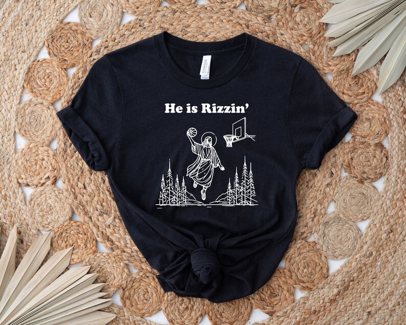 He Is Rizzin' Shirt, Funny Easter Shirt, Humor Christian Shirt, Jesus Easter Shirt, Easter Gift, Easter Day Outfit, Jesus Basketball Easter image 8