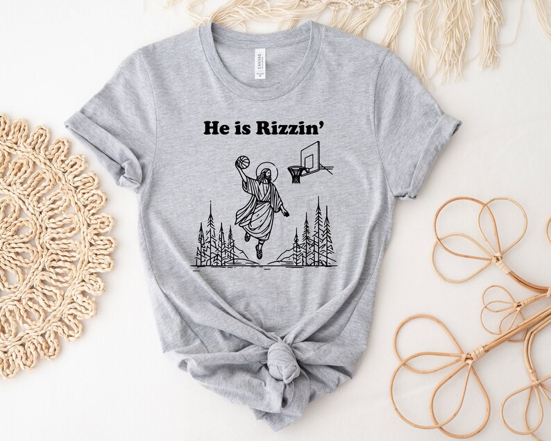 He Is Rizzin' Shirt, Funny Easter Shirt, Humor Christian Shirt, Jesus Easter Shirt, Easter Gift, Easter Day Outfit, Jesus Basketball Easter image 5