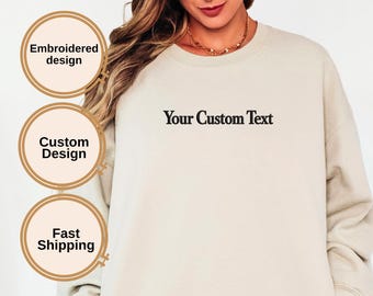 Custom Embroidered Sweatshirt, Personalized Embroidery Crewneck, Custom Text Sweatshirt, Name Sweatshirt, Minimalist Gift