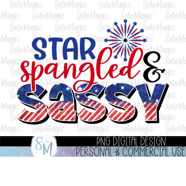 Star Spangled and Sassy PNG | 4th of July PNG | Sublimation/Waterslide/PRINT&Cut/Digital Download