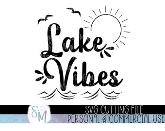 Lake Vibes SVG Cutting File | Summer Design | Digital Download