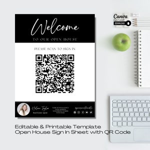 May include: Black and white printable sign with the text "Welcome to our open house" and a QR code. The sign also includes a photo of a real estate agent and their contact information.