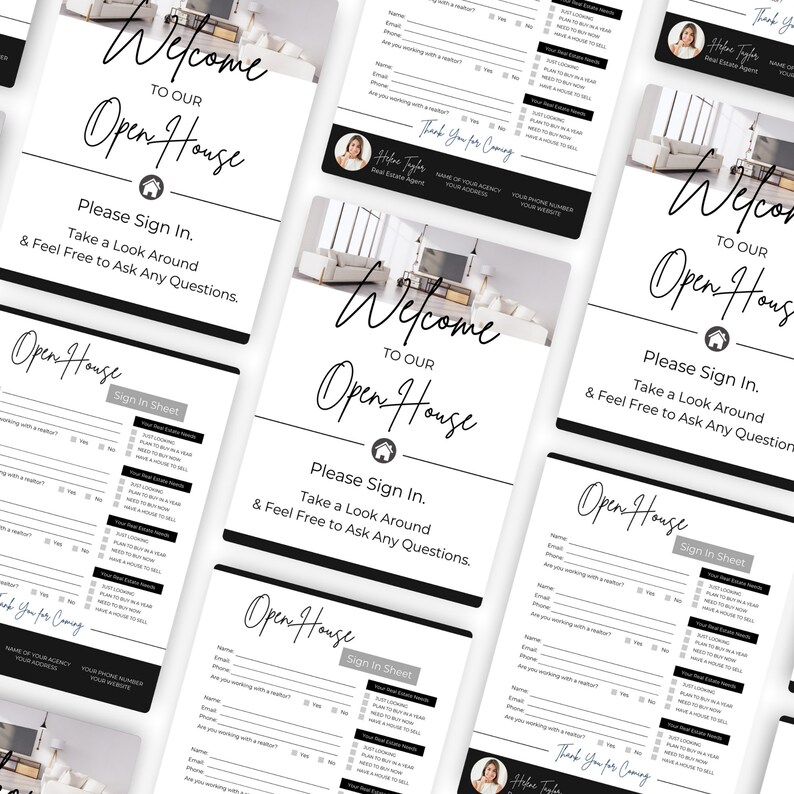 May include: Black and white welcome sign for an open house with the text "Welcome to our Open House" and "Please Sign In. Take a Look Around & Feel Free to Ask Any Questions."