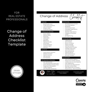 May include: A black and white Change of Address Checklist Template for real estate professionals. The checklist includes categories for finances, professional services, insurance, and community. The template is editable and printable.
