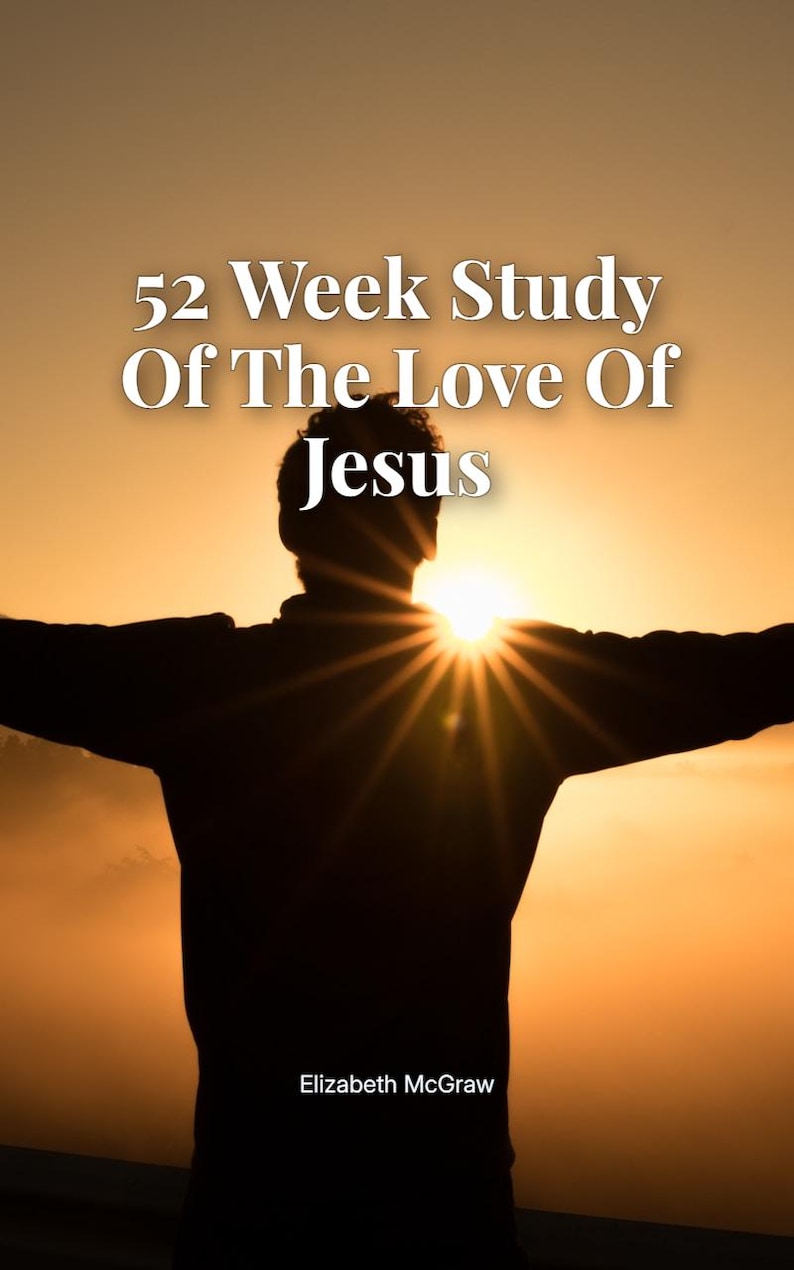 52 Week Study Of The Love Of Jesus image 1