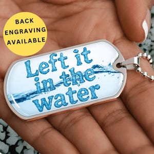 Baptism Dog Tag Necklace for Men, &quot;Left it in the Water&quot; Christian Gift, Stainless Steel Pendant, Back Engraving Available