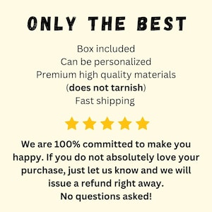 May include: Text on a cream-colored background reads "ONLY THE BEST." Additional text includes "Box included," "Can be personalized," and "Premium high quality materials." Four gold stars are below the text. The text promises a refund if the customer is not happy.