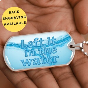 Baptism Dog Tag Necklace for Men, &quot;Left it in the Water&quot; Christian Gift, Stainless Steel Pendant, Back Engraving Available