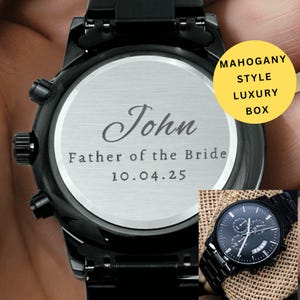 Father of the Bride Watch, Engraved Black Men’s Watch, Personalized Wedding Day Gift for Dad, Keepsake Timepiece from Daughter