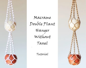 Macrame Double Plant Hanger Tutorial: DIY Pattern (PDF)