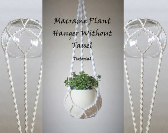 Easy Macrame Plant Hanger Pattern: No Tassel, DIY Wall Decor (PDF)